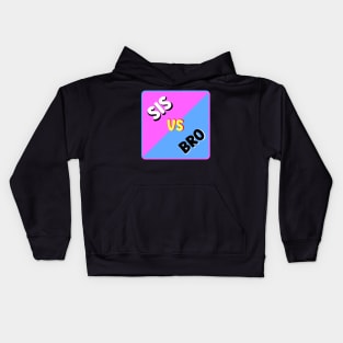 SIS VS BRO Kids Hoodie